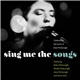 Various - Sing Me The Songs - Celebration Of The Work Of Kate McGarrigle