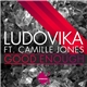 Ludovika Ft. Camille Jones - Good Enough